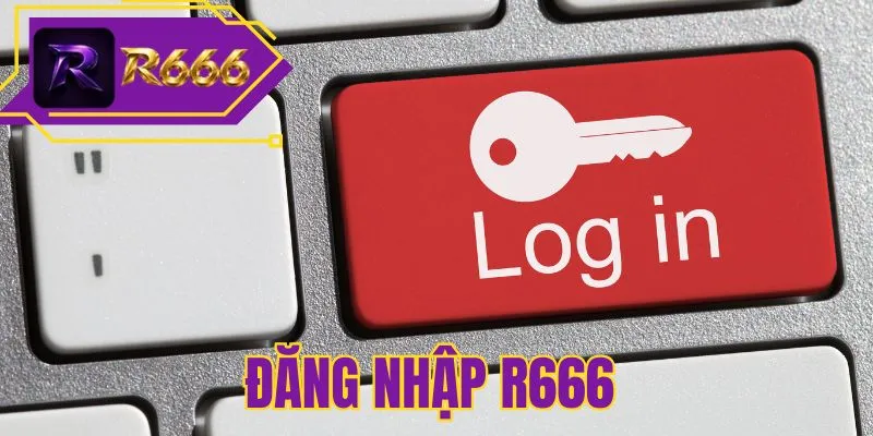 Đăng nhập R666