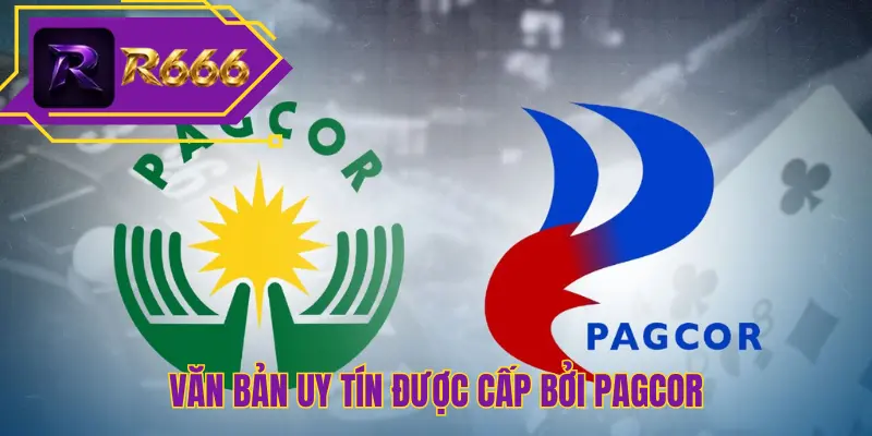 Văn bản uy tín được cấp bởi PAGCOR